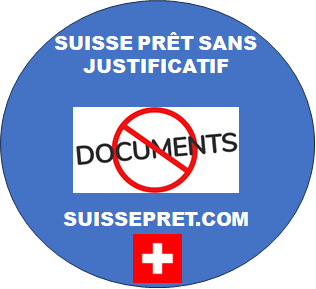 SUISSE PRÊT SANS JUSTIFICATIF