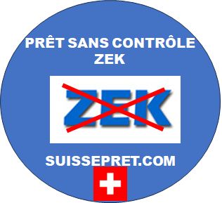 PRÊT SANS CONTRÔLE DE LA ZEK