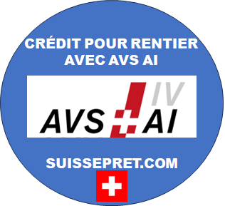 CRÉDIT POUR RENTIER AVEC AVS AI
