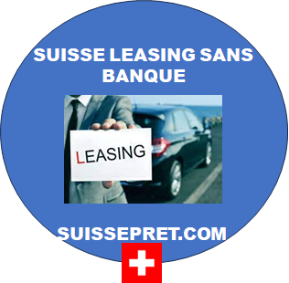 SUISSE LEASING SANS BANQUE