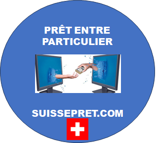 SUISSE PRÊT ENTRE PARTICULIER