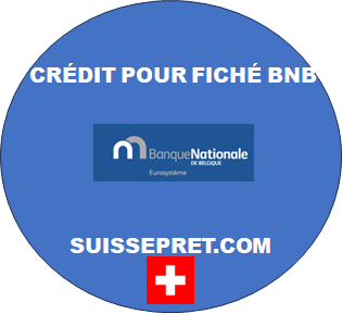 SUISSE CRÉDIT POUR FICHÉ BANQUE NATIONALE DE BELGIQUE